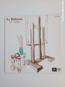 Vinyl-Schallplatten: La dolorosa. José Serrano. LP